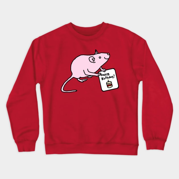 Cute Pink Rat says Happy Birthday Crewneck Sweatshirt by ellenhenryart